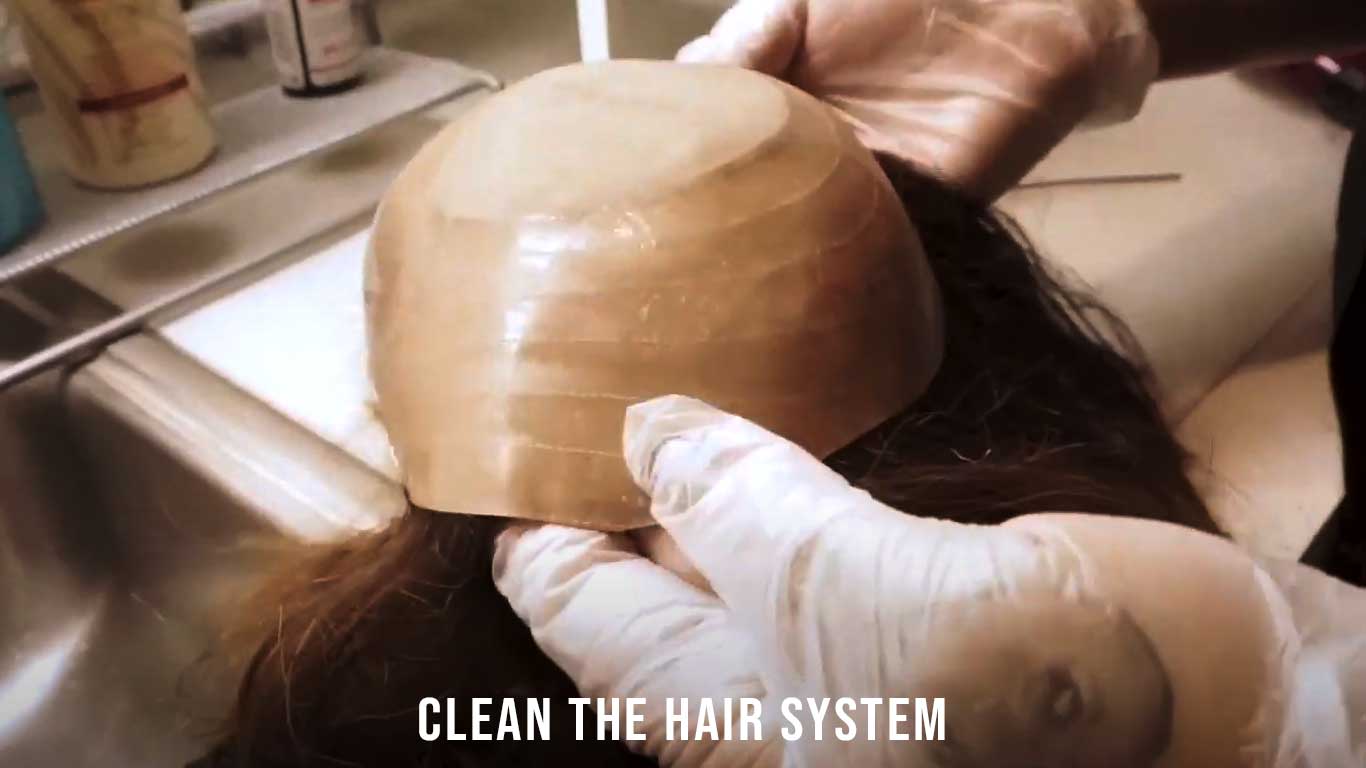 Clean the hair system